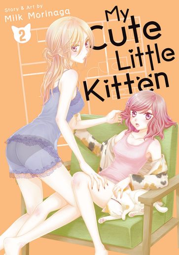 My Cute Little Kitten Vol. 2 - Milk Morinaga