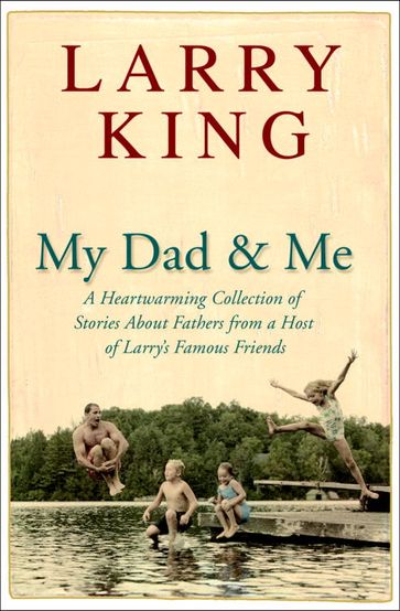 My Dad and Me - Larry King