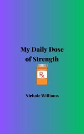 My Daily Dose of Strength