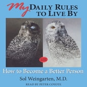 My Daily Rules to Live By: How to Become a Better Person