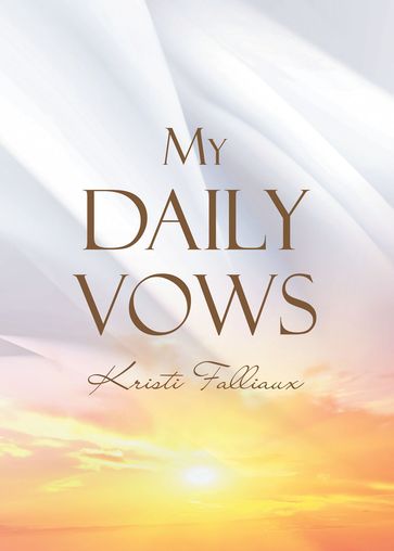 My Daily Vows - Kristi Falliaux