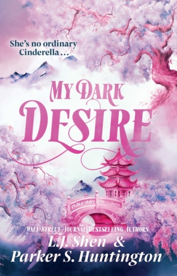 My Dark Desire - L.J. Shen - Parker S. Huntington
