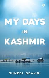 My Days in Kashmir