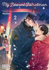 My Dearest Patrolman, Vol. 2 (Yaoi Manga)