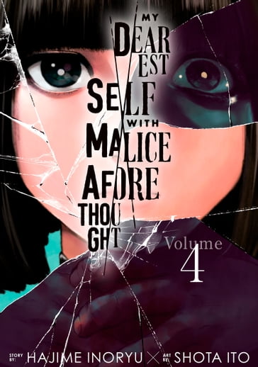 My Dearest Self with Malice Aforethought 4 - Hajime Inoryu - Shota Ito