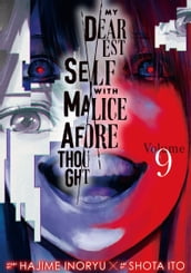 My Dearest Self with Malice Aforethought 9