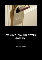 My Diary: And The Award Goes To...