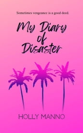 My Diary of Disaster