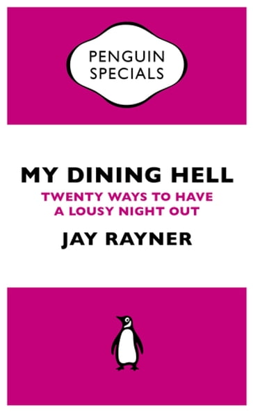 My Dining Hell - Jay Rayner
