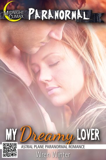 My Dreamy Lover (Astral Plane Paranormal Romance) - Wren Winter