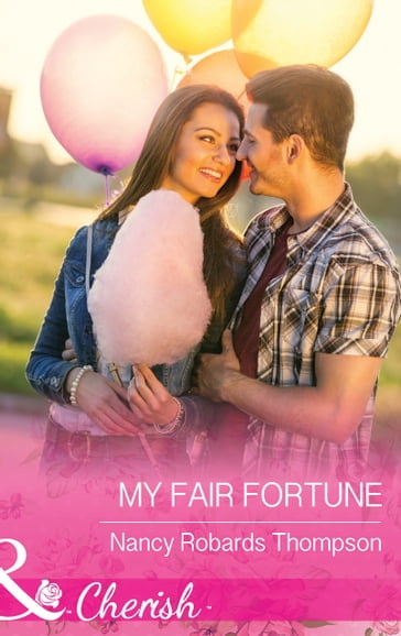 My Fair Fortune (The Fortunes of Texas: Cowboy Country, Book 5) (Mills & Boon Cherish) - Nancy Robards Thompson