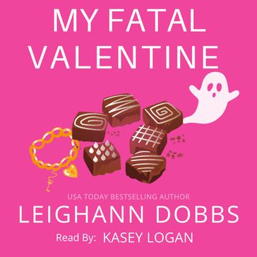 My Fatal Valentine - Leighann Dobbs