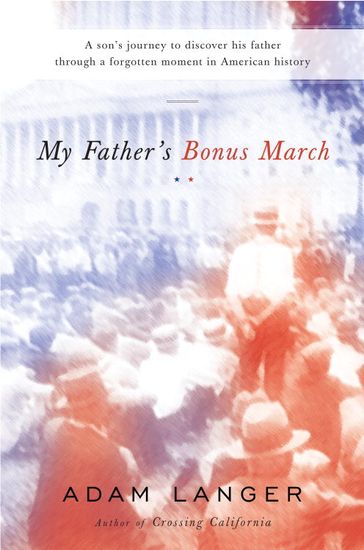 My Father's Bonus March - Adam Langer