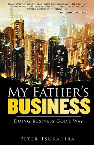 My Father's Business - Peter Tsukahira