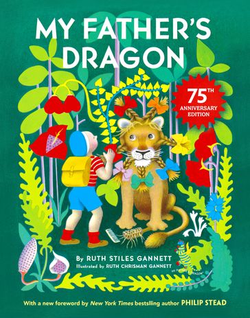 My Father's Dragon 75th Anniversary Edition - Ruth Stiles Gannett