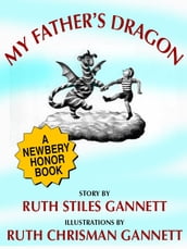 My Father s Dragon (A Newbery Honor Book)