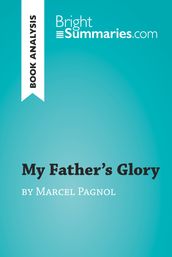 My Father s Glory by Marcel Pagnol (Book Analysis)