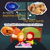 My Favorite Bedtime Stories from The Holy Quran