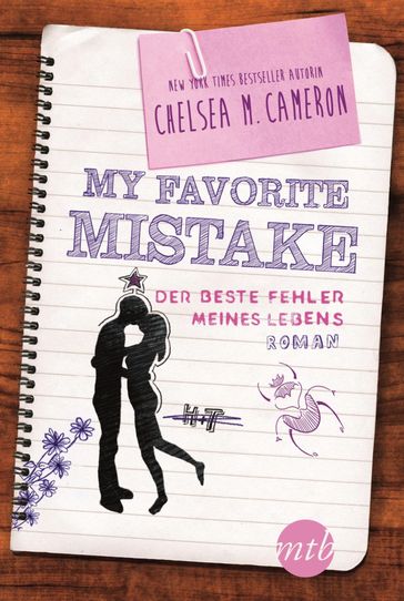 My Favorite Mistake - Der beste Fehler meines Lebens - Chelsea M. Cameron