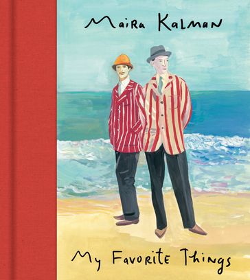 My Favorite Things - Maira Kalman