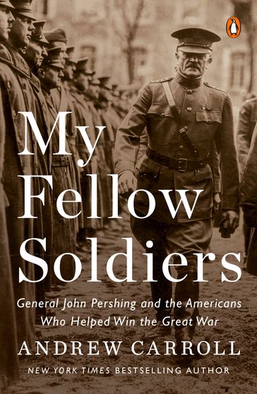 My Fellow Soldiers - Andrew Carroll