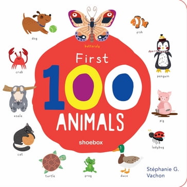 My First 100 Animals - Stéphanie G. Vachon