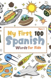 My First 100 Spanish Words For Kids Part 1
