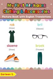 My First Afrikaans Clothing & Accessories Picture Book with English Translations