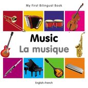 My First Bilingual BookMusic (EnglishFrench)