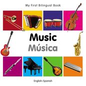 My First Bilingual BookMusic (EnglishSpanish)