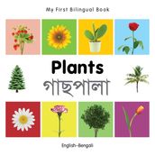 My First Bilingual BookPlants (EnglishBengali)