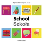 My First Bilingual BookSchool (EnglishPolish)