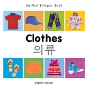 My First Bilingual BookClothes (EnglishKorean)