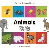 My First Bilingual BookAnimals (EnglishChinese)