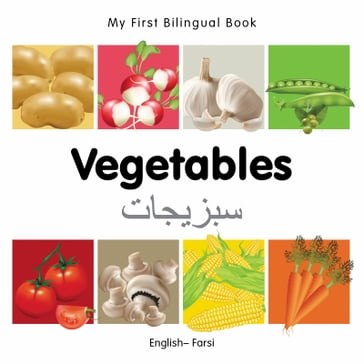 My First Bilingual BookVegetables (EnglishFarsi) - Milet Publishing