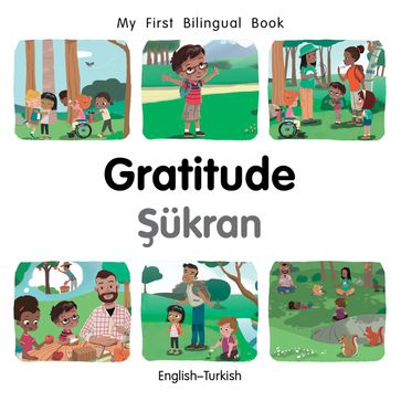 My First Bilingual BookGratitude (EnglishTurkish) - Patricia Billings