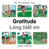 My First Bilingual BookGratitude (EnglishVietnamese)