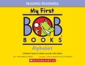 My First Bob Books - Alphabet   Phonics, Letter sounds, Ages 3 and up, Pre-K (Reading Readiness)
