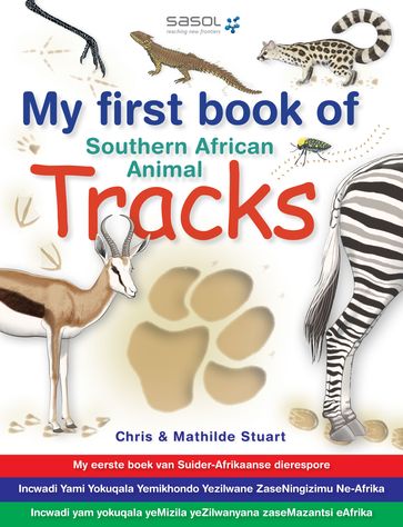 My First Book of Southern African Animal Tracks - Chris Stuart