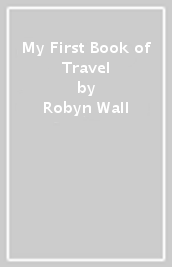 My First Book of Travel