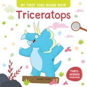 My First Dino Board Book: Triceratops