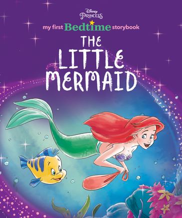 My First Disney Princess Bedtime Storybook: The Little Mermaid - Disney Books