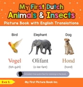 My First Dutch Animals & Insects Picture Book with English Translations