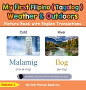 My First Filipino (Tagalog) Weather & Outdoors Picture Book with English Translations