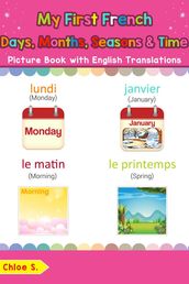 My First French Days, Months, Seasons & Time Picture Book with English Translations