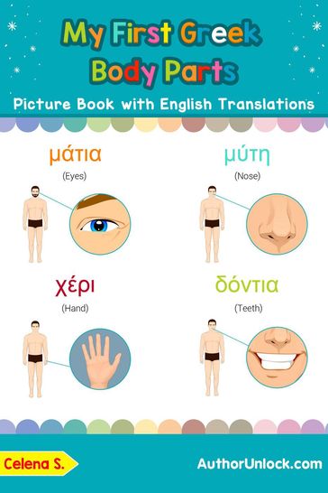 My First Greek Body Parts Picture Book with English Translations - Celena S.