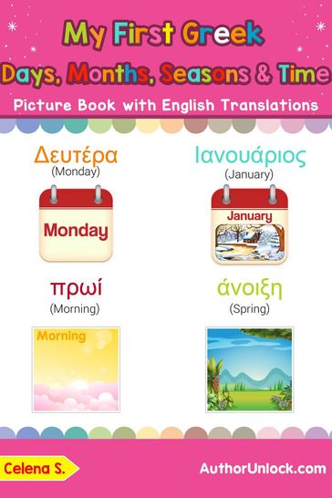 My First Greek Days, Months, Seasons & Time Picture Book with English Translations - Celena S.