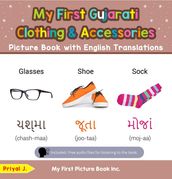 My First Gujarati Clothing & Accessories Picture Book with English Translations