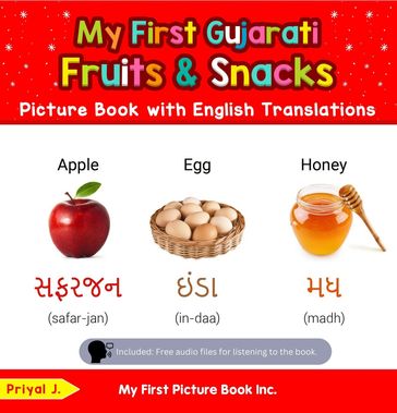My First Gujarati Fruits & Snacks Picture Book with English Translations - Priyal Jhaveri