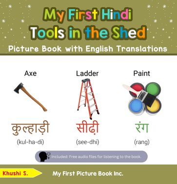 My First Hindi Tools in the Shed Picture Book with English Translations - Khushi S